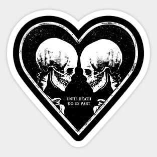 Until Death Do Us Part Sticker